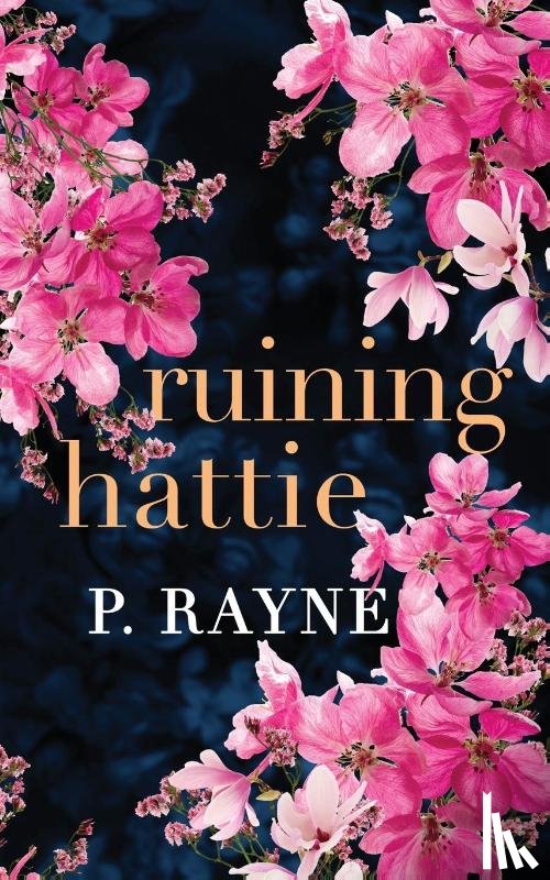 Rayne, P. - Ruining Hattie