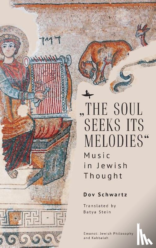 Schwartz, Dov - "The Soul Seeks Its Melodies"