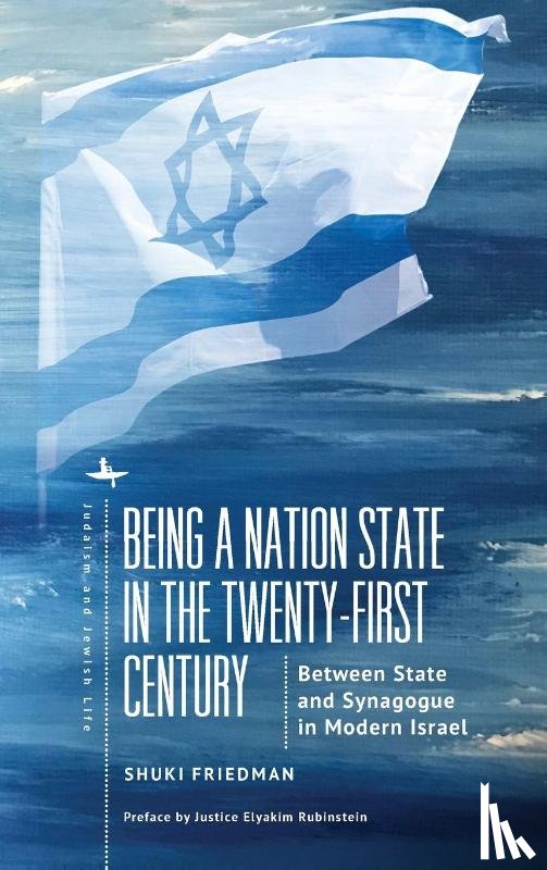 Friedman, Shuki - Being a Nation State in the Twenty-First Century