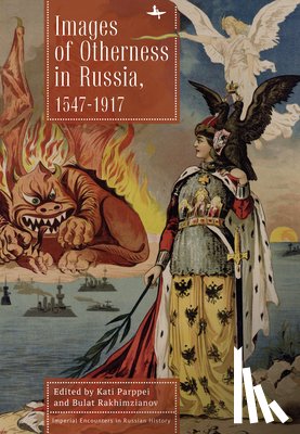Parppei, Kati - Images of Otherness in Russia, 1547-1917