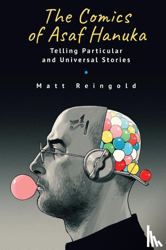 Reingold, Matt - The Comics of Asaf Hanuka