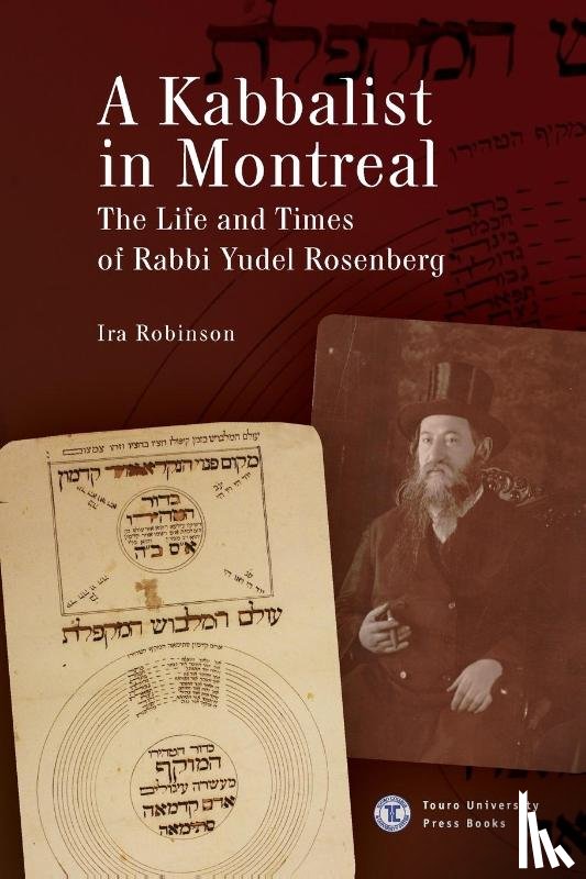 Robinson, Ira - A Kabbalist in Montreal