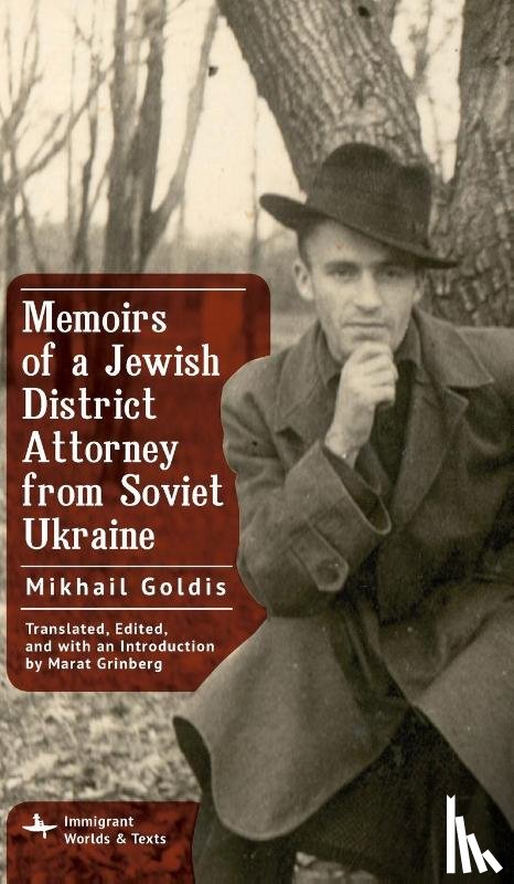 Goldis, Mikhail - Goldis, M: Memoirs of a Jewish District Attorney from Soviet