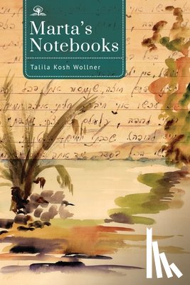 Kosh Wollner, Talila - Marta's Notebooks