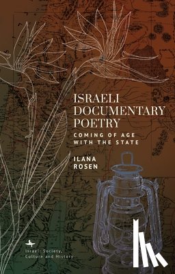 Rosen, Ilana - Israeli Documentary Poetry: Coming of Age with the State