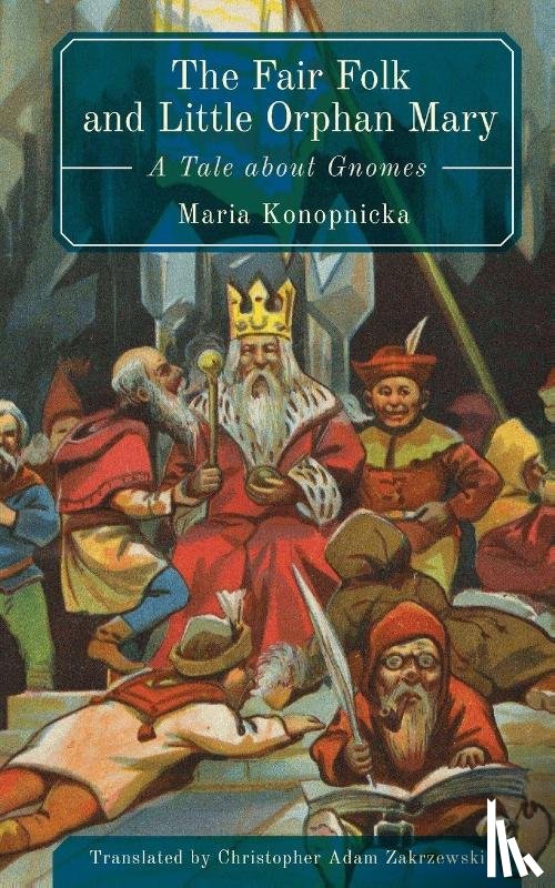 Konopnicka Maria - The Fair Folk and Little Orphan Mary