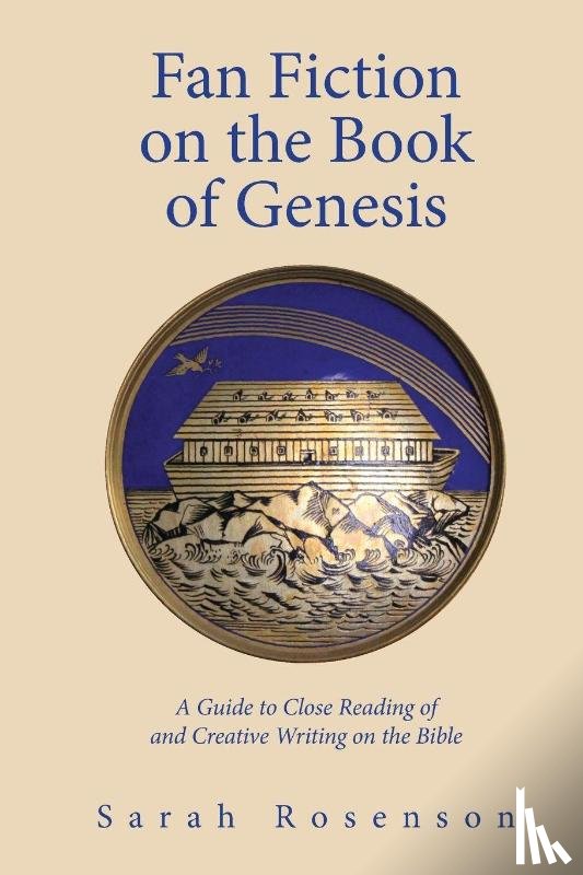 Rosenson, Sarah - Fan Fiction on the Book of Genesis