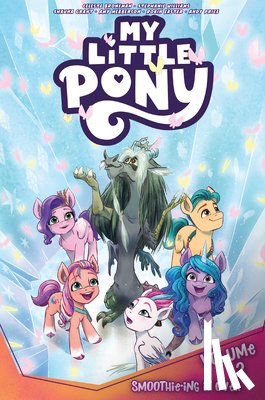 Bronfman, Celeste, Mebberson, Amy - My Little Pony, Vol. 2: Smoothie-ing It Over