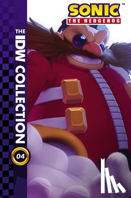Flynn, Ian, Stanley, Evan - Sonic the Hedgehog: The IDW Collection, Vol. 4
