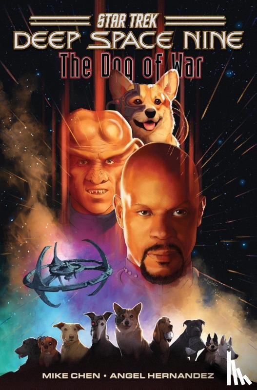 Chen, Mike, Hernandez, Angel - Star Trek: Deep Space Nine--The Dog of War