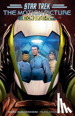 Guggenheim, Marc, Chudakov, Oleg - Star Trek: The Motion Picture--Echoes