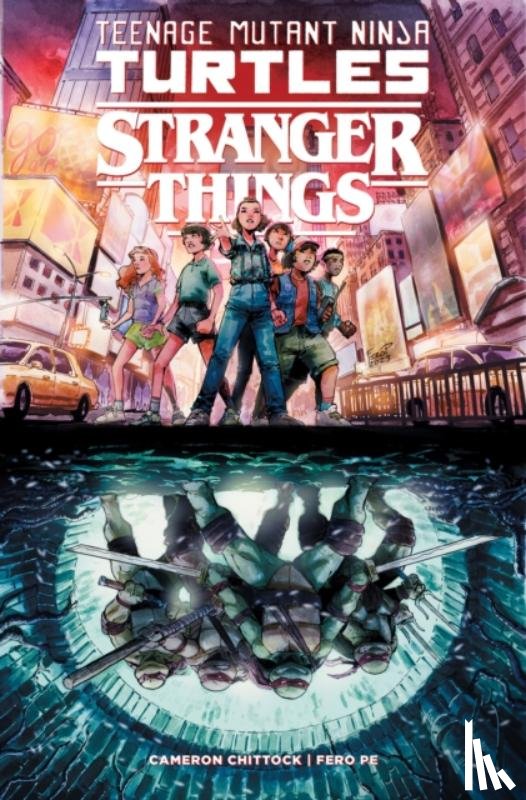 Chittock, Cameron, Pe, Fero - Teenage Mutant Ninja Turtles x Stranger Things