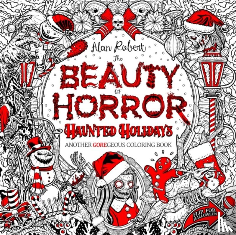 Robert, Alan - The Beauty of Horror: Haunted Holidays Coloring Book