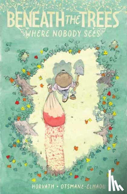 Horvath, Patrick - Beneath the Trees Where Nobody Sees
