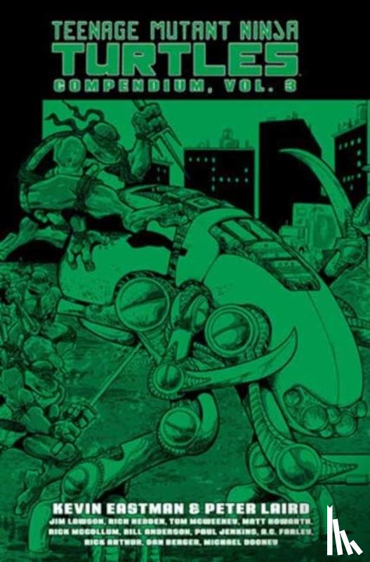 Eastman, Kevin, Laird, Peter - Teenage Mutant Ninja Turtles Compendium, Vol. 3