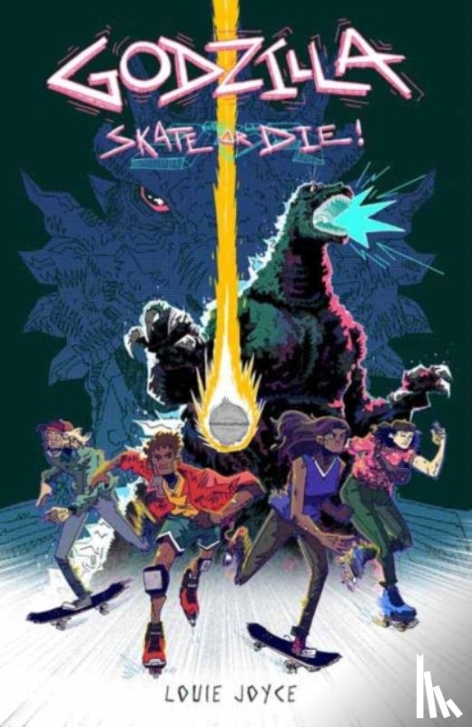 Joyce, Louie - Godzilla: Skate or Die
