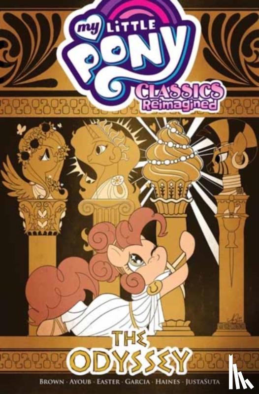 Brown, Megan, Ayoub, Jenna - My Little Pony: Classics Reimagined—The Odyssey