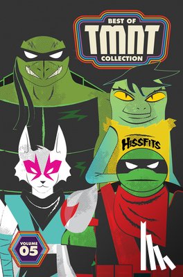 Campbell, Sophie, Waltz, Tom - Best of Teenage Mutant Ninja Turtles Collection, Vol. 5