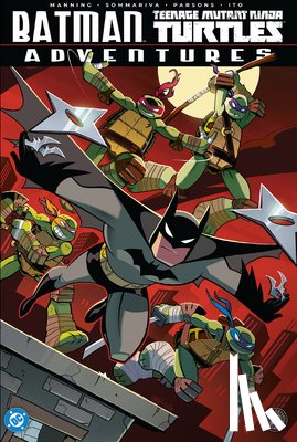 Manning, Matthew K., Sommariva, Jon - Batman/Teenage Mutant Ninja Turtles Adventures