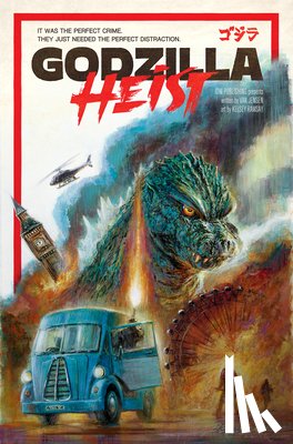 Jensen, Van, Ramsay, Kelsey - Godzilla: Heist