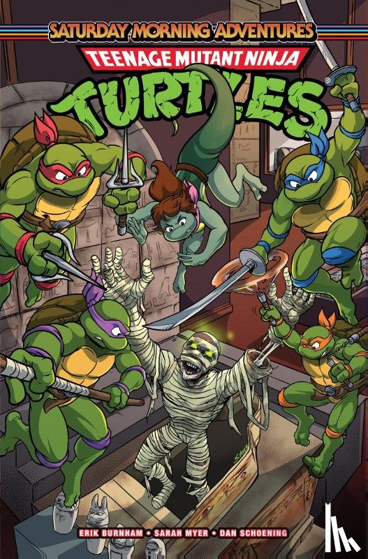 Burnham, Erik, Myer, Sarah - Teenage Mutant Ninja Turtles: Saturday Morning Adventures, Vol. 6