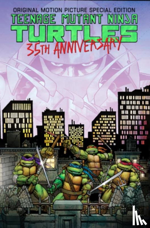 Laird, Peter, Eastman, Kevin - Teenage Mutant Ninja Turtles Original Motion Picture Special Edition: 35th Anniversary