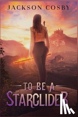 Cosby, Jackson - To Be a Starglider