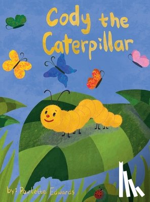 Edwards, Paulette - Cody the Caterpillar