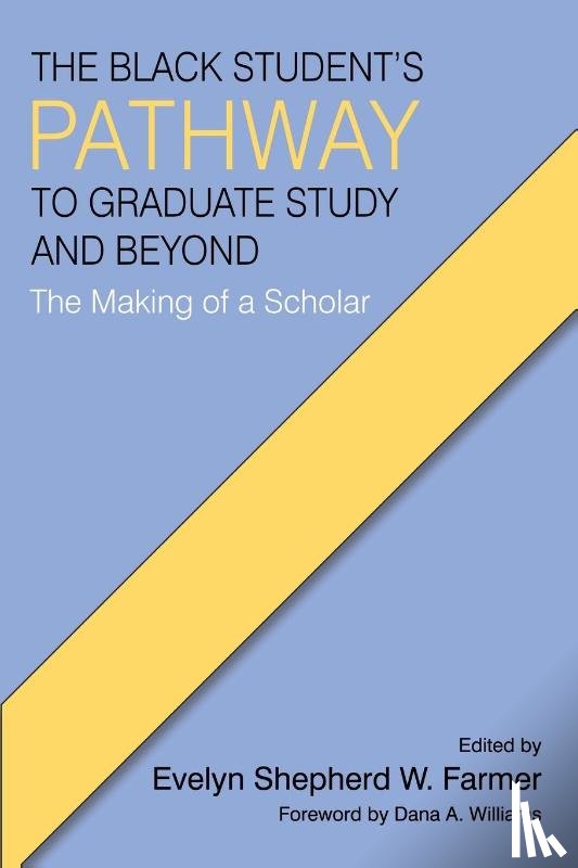 - The Black Student's Pathway to Graduate Study and Beyond