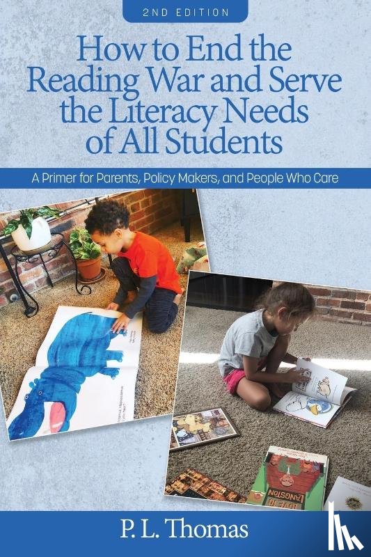 Thomas, P. L. - How to End the Reading War and Serve the Literacy Needs of All Students