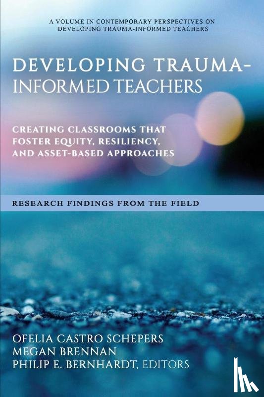  - Developing Trauma-Informed Teachers