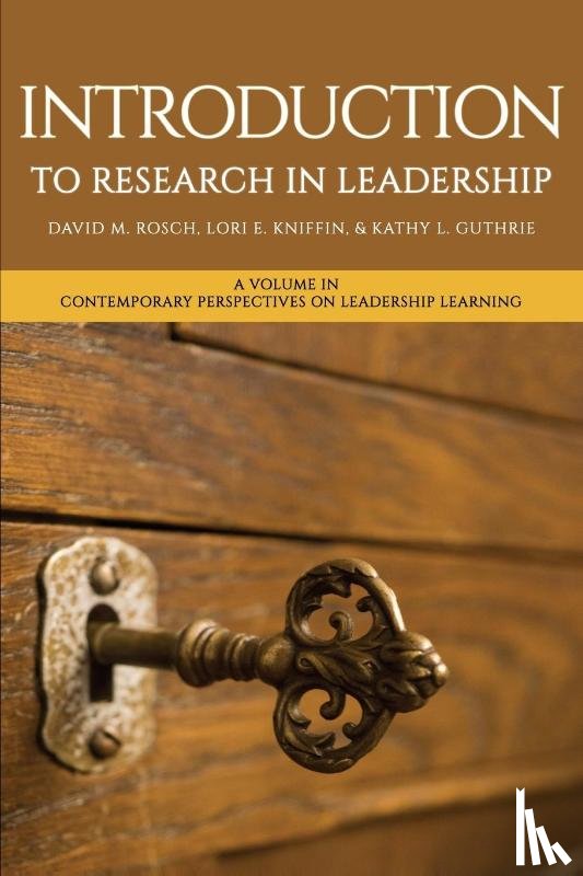 Rosch, David M., Kniffin, Lori E., Guthrie, Kathy L. (Florida State University - Introduction to Research in Leadership