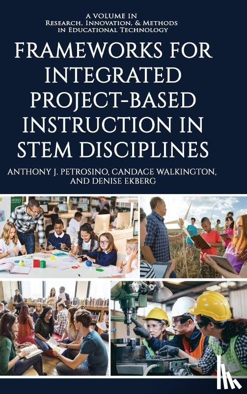 Petrosino, Anthony J. - Frameworks for Integrated Project-Based Instruction in STEM Disciplines