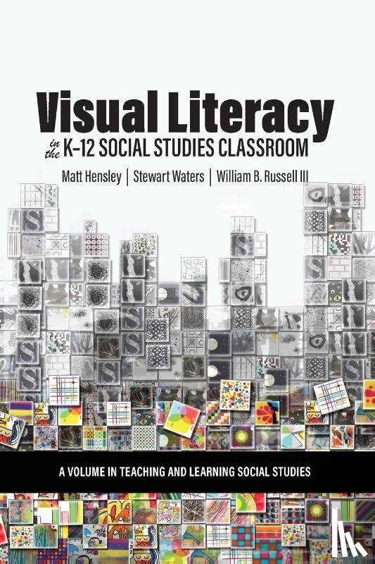 Hensley, Matt, Waters, Stewart - Visual Literacy in the K-12 Social Studies Classroom