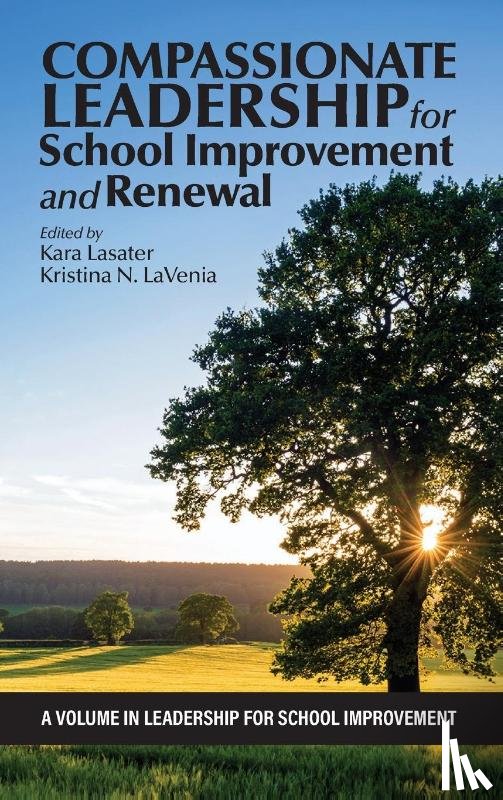  - Compassionate Leadership for School Improvement and Renewal