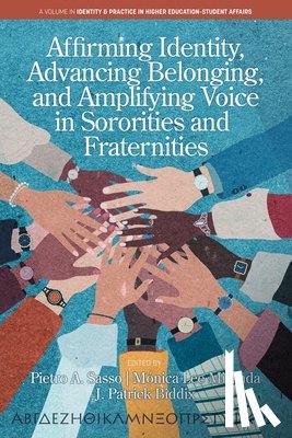  - Affirming Identity, Advancing Belonging, and Amplifying Voice in Sororities and Fraternities