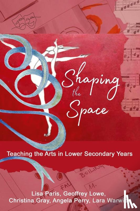 Paris, Lisa, Lowe, Geoffrey, Gray, Christina, Perry, Angela - Shaping the Space