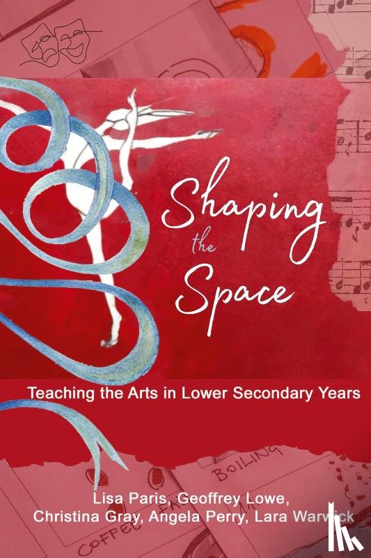 Paris, Lisa, Lowe, Geoffrey, Gray, Christina, Perry, Angela - Shaping the Space