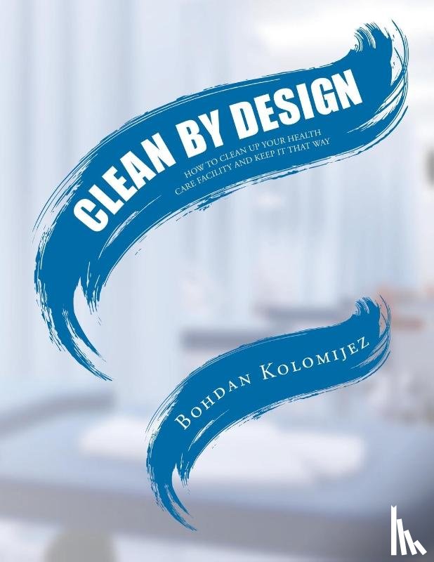 Kolomijez, Bohdan - CLEAN BY DESIGN