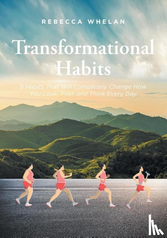 Whelan, Rebecca - Transformational Habits