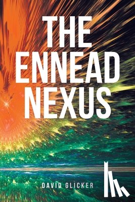 Glicker, David - The Ennead Nexus