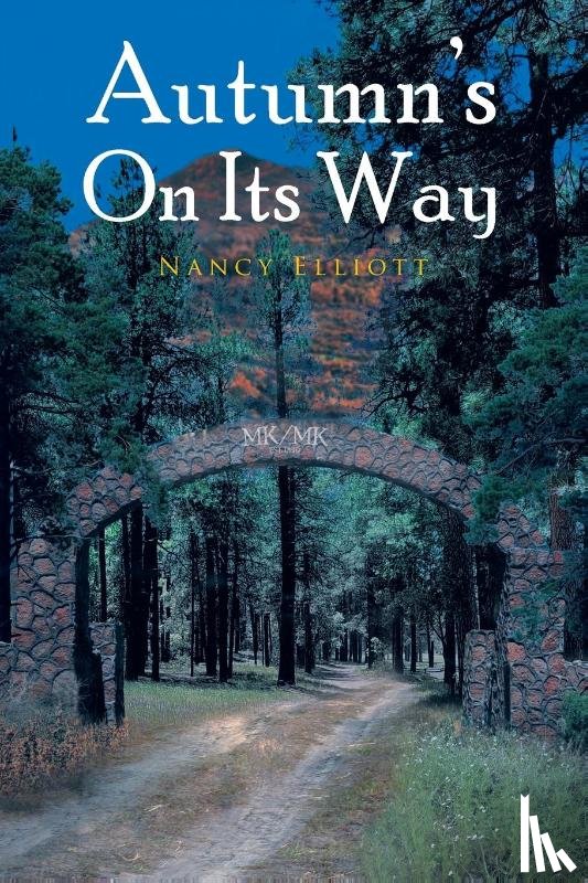 Elliott, Nancy - Autumn's On Its Way