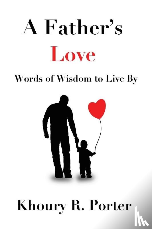 Porter, Khoury - A Father's Love