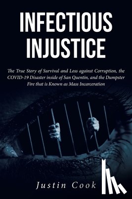 Cook, Justin - Infectious Injustice