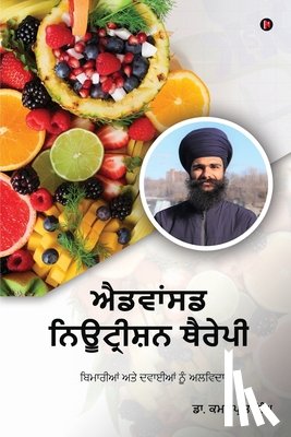 Dr Kamalpreet Singh - Advanced Nutrition Therapy