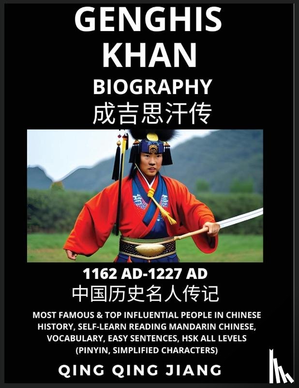 Jiang, Qing Qing - Genghis Khan Biography - Most Famous & Top Influential People in History, Self-Learn Reading Mandarin Chinese, Vocabulary, Easy Sentences, HSK All Levels (Pinyin, Simplified Characters)