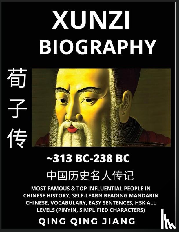 Jiang, Qing Qing - Xunzi Biography - Confucian Philosopher & Thinker, Most Famous & Top Influential People in History, Self-Learn Reading Mandarin Chinese, Vocabulary, Easy Sentences, HSK All Levels, Pinyin, English