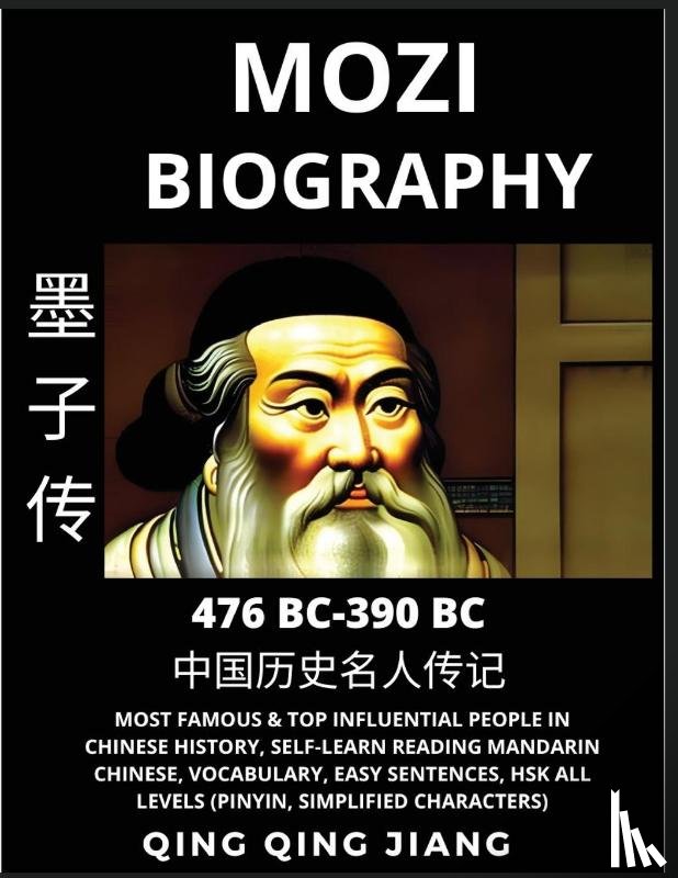 Jiang, Qing Qing - Mozi Biography - Mohist School Philosopher & Thinker, Most Famous & Top Influential People in History, Self-Learn Reading Mandarin Chinese, Vocabulary, Easy Sentences, HSK All Levels, Pinyin, English
