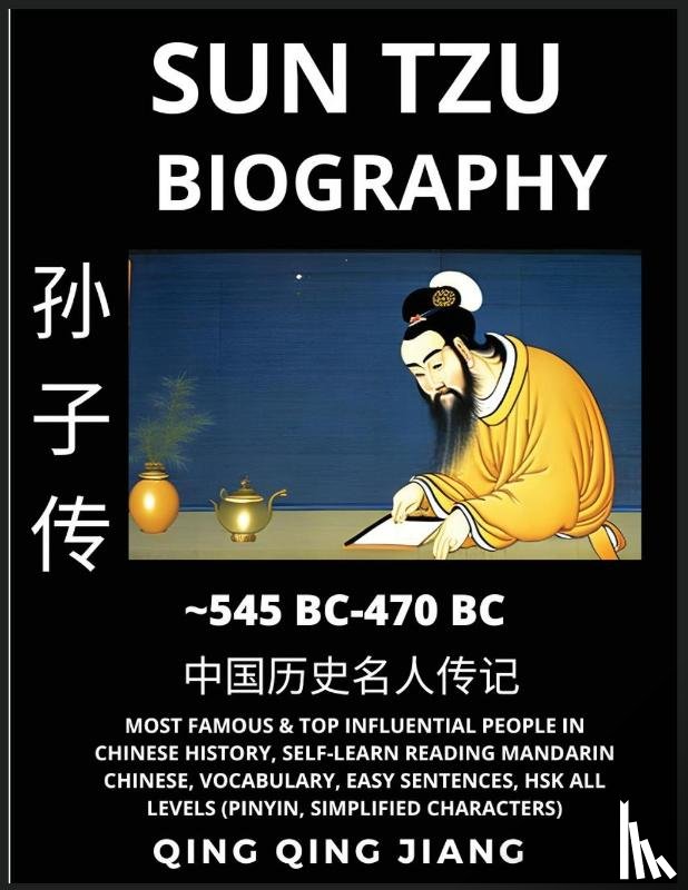 Jiang, Qing Qing - Sun Tzu Biography - Author of Sunzi's Art of War, Most Famous & Top Influential People in History, Self-Learn Reading Mandarin Chinese, Vocabulary, Easy Sentences, HSK All Levels, Pinyin, English