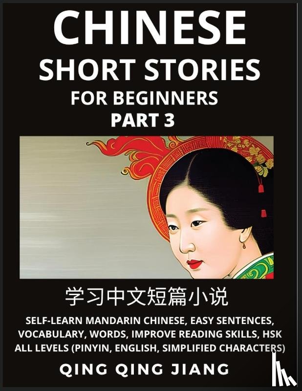 Jiang, Qing Qing - Chinese Short Stories for Beginners (Part 3)